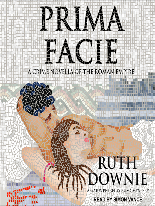 Title details for Prima Facie by Ruth Downie - Wait list